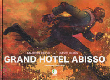 Grand Hotel Abisso - Marcos Prior - David Rubin