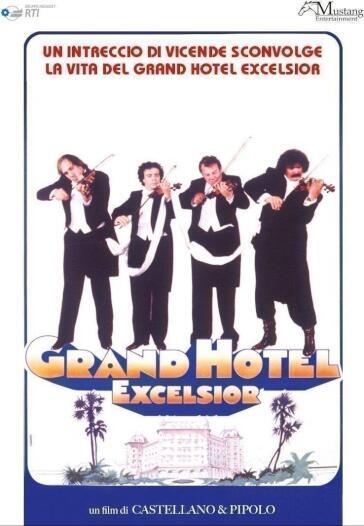 Grand Hotel Excelsior - Franco Castellano - Giuseppe Moccia