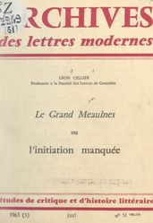 Le Grand Meaulnes ou l initiation manquée