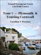 Grand Tours: Tour 7 - Plymouth & Touring Cornwall