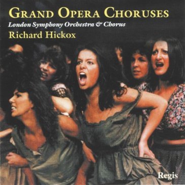 Grand opera choruses - London Symphony Orchestra