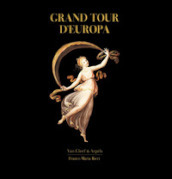 Grand tour d Europa. Ediz. illustrata