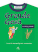 Grande Gesù. Libro dei ragazzi. 2: Verso la messa di prima comunione