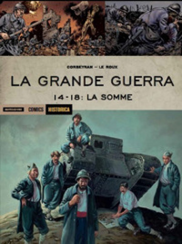La Grande Guerra. 14-18: La Somme - Eric Corbeyran - Etienne Le Roux