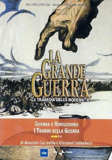 Grande Guerra (La) #03 - Guerra E Rivoluzione - Maurizio Cascavilla