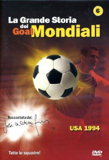 Grande Storia Dei Goal Mondiali (La) #06 (1994)