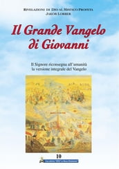 Il Grande Vangelo di Giovanni 10° volume