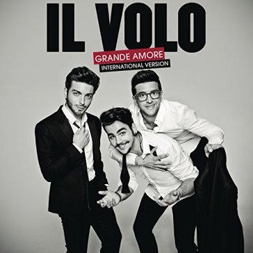 Grande amore - Il Volo