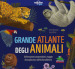 Grande atlante degli animali. Informazioni sorprendenti, mappe da esplorare e alette da sollevare. Ediz. a colori