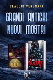 Grandi Antichi - Nuovi Mostri