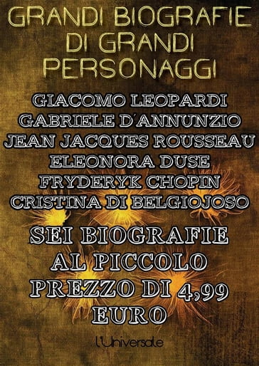 Grandi biografie di grandi personaggi - Veronica Iorio - Giovanni Publio Verri - Gregory Marinucci - Andrea Puddu - Mariele Gioia Papa - Federico Barrago