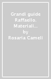 Grandi guide Raffaello. Materiali per il docente. Antropologica. Per la Scuola elementare. 4.
