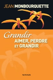 Grandir (Gros caractères)