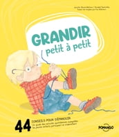 Grandir petit à petit