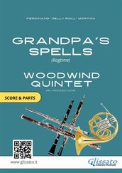 Grandpa s Spells - Woodwind Quintet score & parts