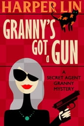 Granny s Got a Gun