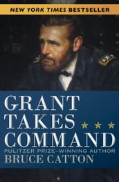 Grant Takes Command