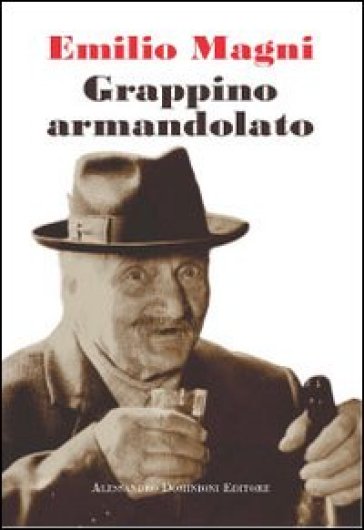 Grappino armandolato - Emilio Magni