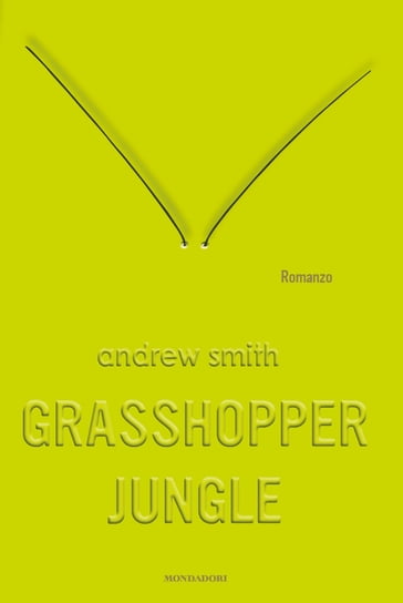 Grasshopper Jungle - Andrew Smith