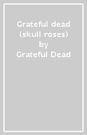 Grateful dead (skull & roses)