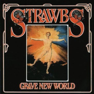Grave new world - Strawbs