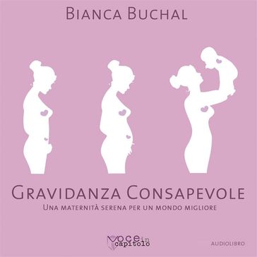 Gravidanza consapevole - Bianca Buchal