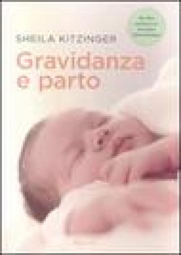 Gravidanza e parto - Sheila Kitzinger - Libro - Mondadori Store