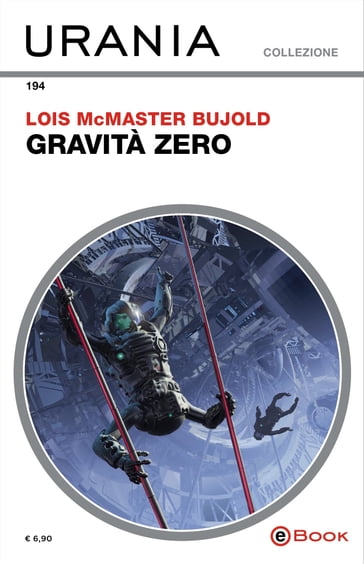 Gravità zero (Urania) - Lois McMaster Bujold