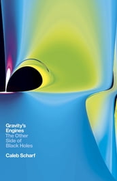 Gravity s Engines