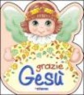 Grazie Gesù