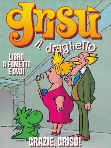 Grazie, Grisù! Grisù il draghetto. Con DVD. Vol. 8 - Toni Pagot - Nino Pagot