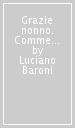 Grazie nonno. Commedia dialettale in tre atti