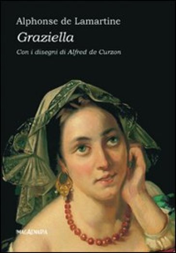 Graziella - Alphonse de Lamartine