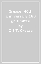 Grease (40th anniversary 180 gr. limited