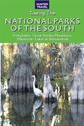 Great American Wilderness: Touring the National Parks of the South