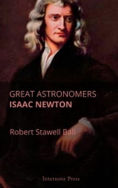 Great Astronomers Isaac Newton