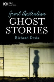 Great Australian Ghost Stories
