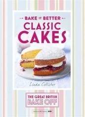 Great British Bake Off ¿ Bake it Better (No.1): Classic Cakes