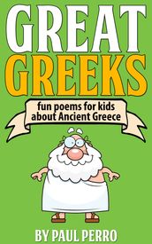 Great Greeks: Fun Poems for Kids about Ancient Greece