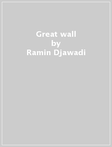 Great wall - Ramin Djawadi