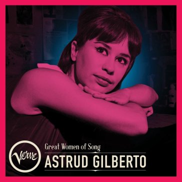 Great women of song - Astrud Gilberto