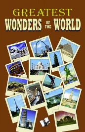 Greatest Wonders of the World