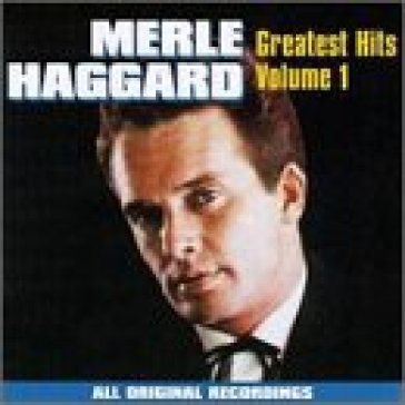 Greatest hits 1 - Merle Haggard