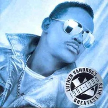 Greatest hits 1981-1995 - Luther Vandross