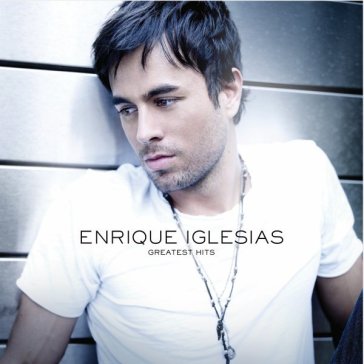 Greatest hits - Enrique Iglesias