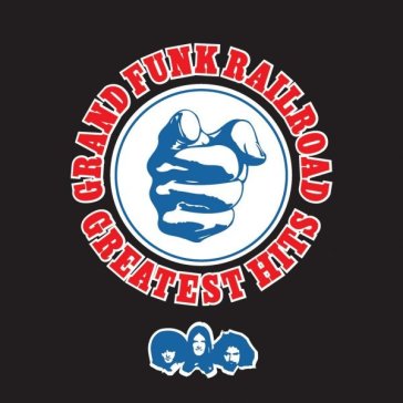 Greatest hits - Grand Funk Railroad