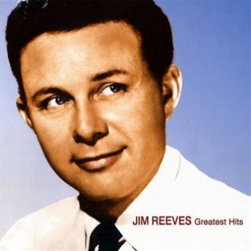 Greatest hits - Jim Reeves