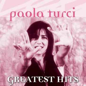 Greatest hits - Paola Turci