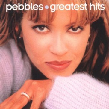 Greatest hits - Pebbles
