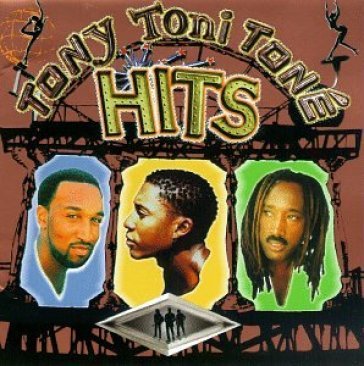 Greatest hits - TONY TONI TONE